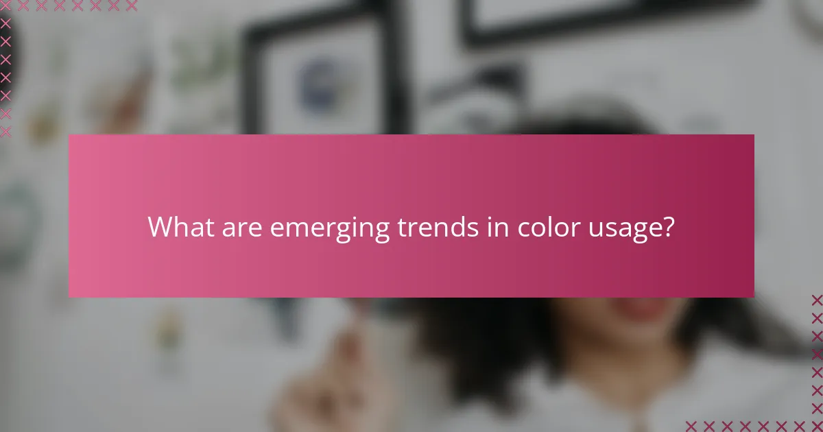 What are emerging trends in color usage?